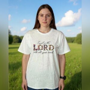 White Graphic Tee "Trust in the LORD" Floral Lettering